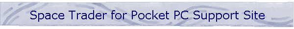 Space Trader for Pocket PC Support Site